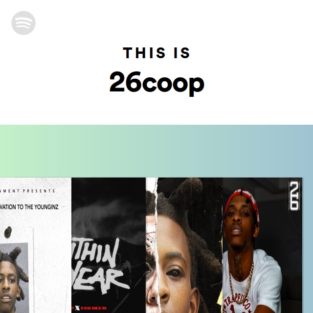 This Is 26coop - playlist by Spotify | Spotify