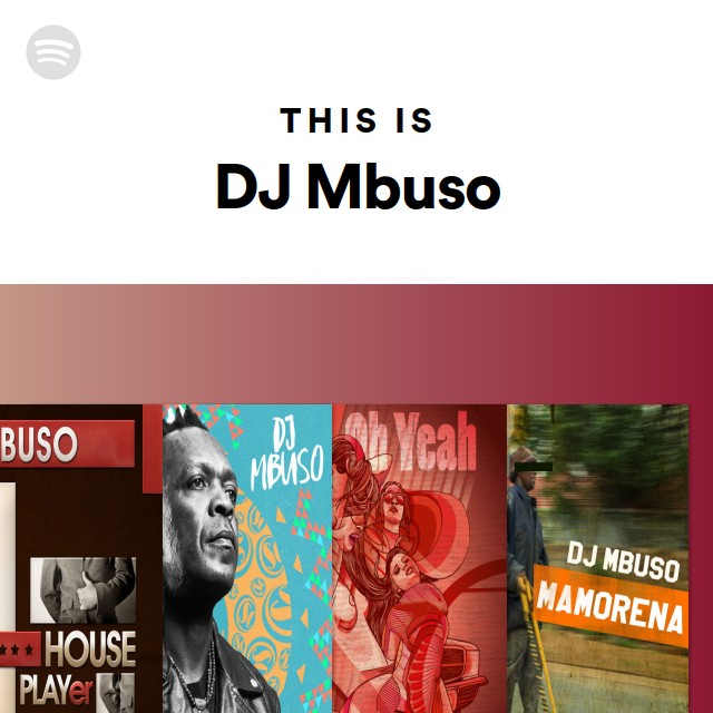 This Is Dj Mbuso - Playlist By Spotify 