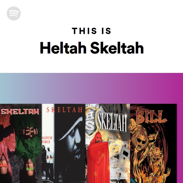 Heltah Skeltah | Spotify