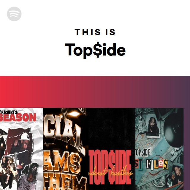 This Is Top$ide - playlist by Spotify | Spotify