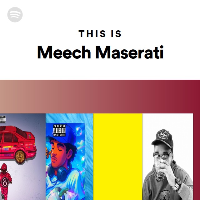 This is meech maserati playlist by spotify spotify