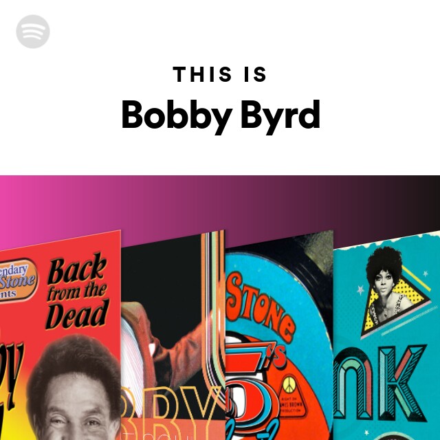 Bobby Byrd | Spotify