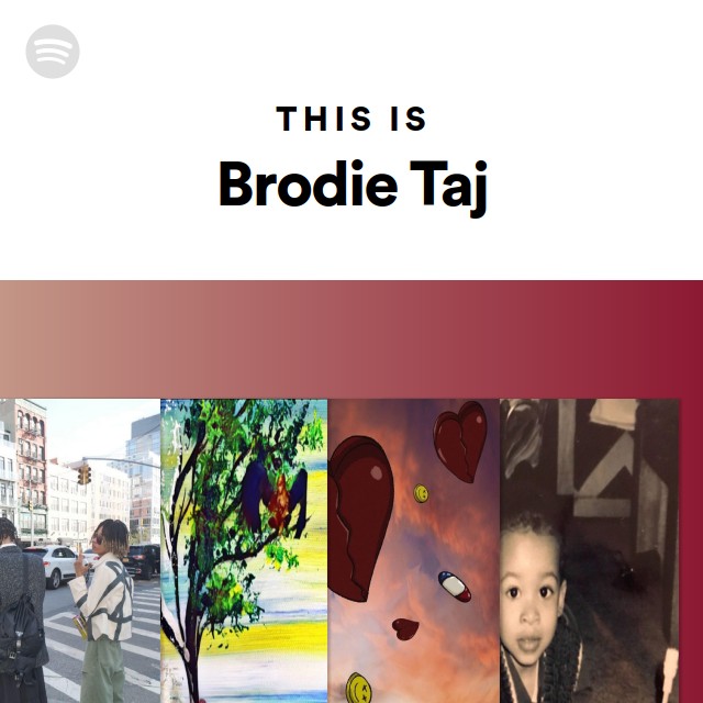 Brodie Taj Spotify