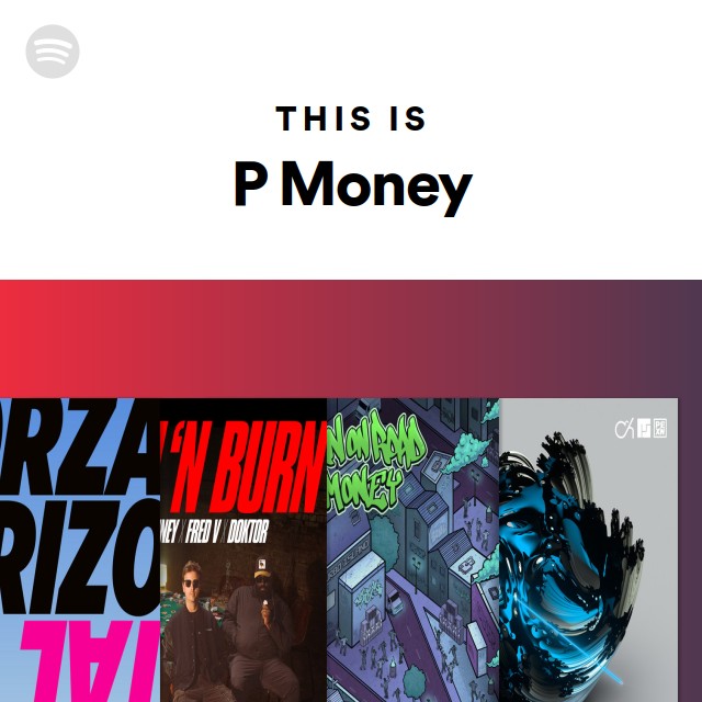 This Is P Money - playlist by Spotify | Spotify