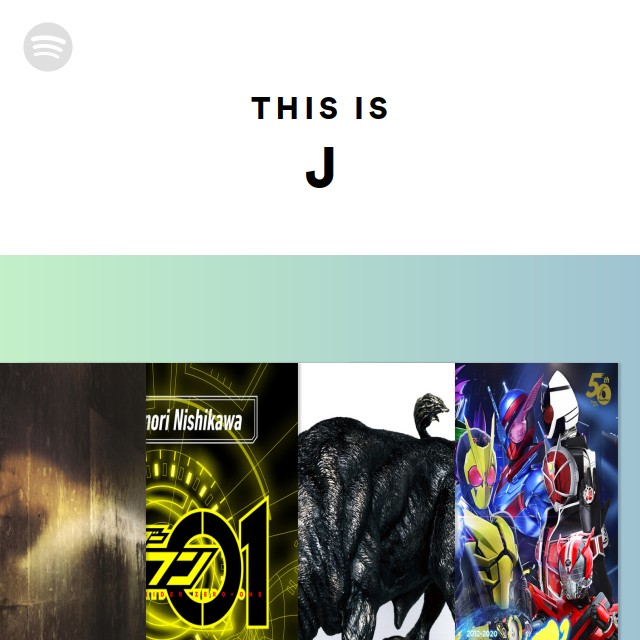 This Is J - playlist by Spotify | Spotify