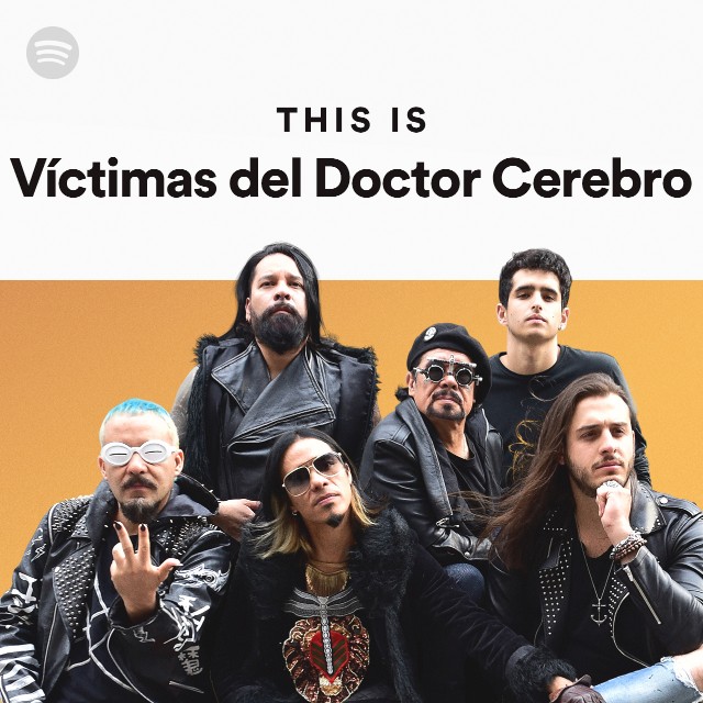 Victimas Del Doctor Cerebro | Spotify
