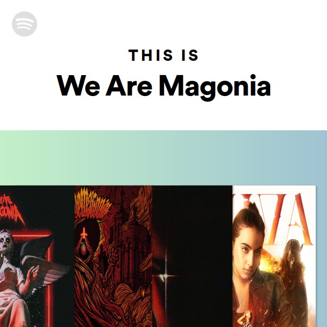 This Is We Are Magonia - playlist by Spotify | Spotify