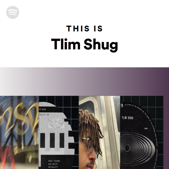 This Is Tlim Shug - playlist by Spotify | Spotify