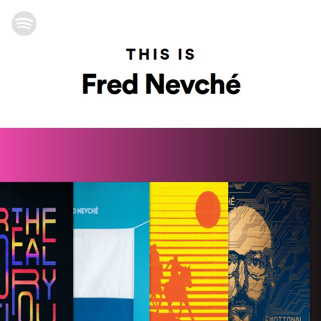 this-is-fred-nevch-playlist-by-spotify-spotify