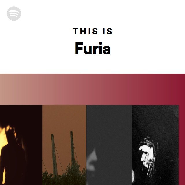 This Is Furia - playlist by Spotify | Spotify