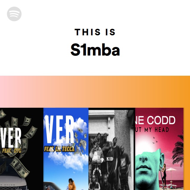 This Is S1mba - playlist by Spotify | Spotify