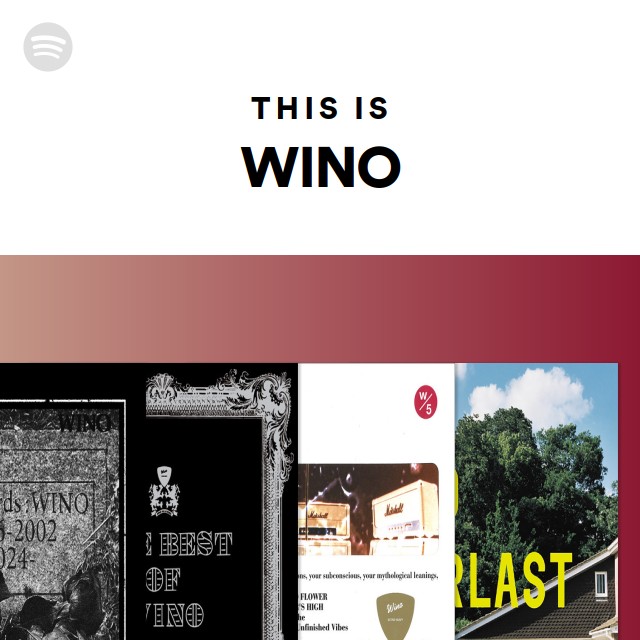 This Is WINO - playlist by Spotify | Spotify