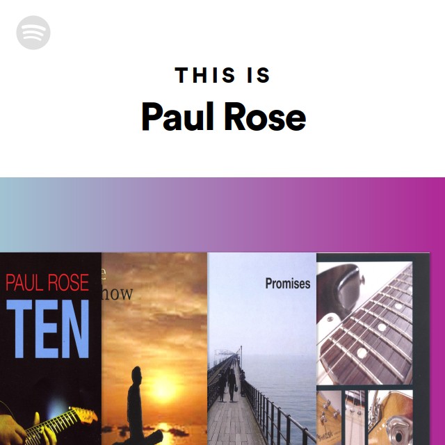 This Is Paul Rose - Playlist By Spotify 