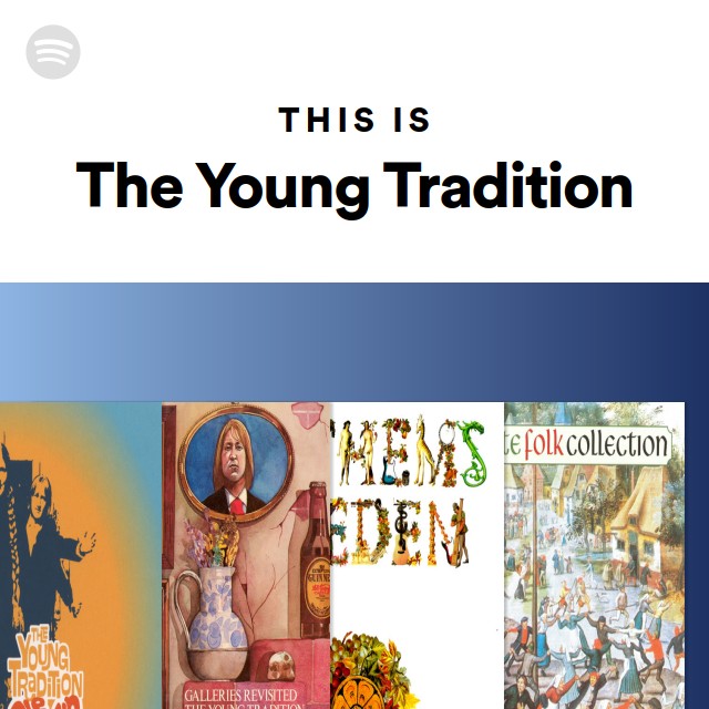 The Young Tradition | Spotify