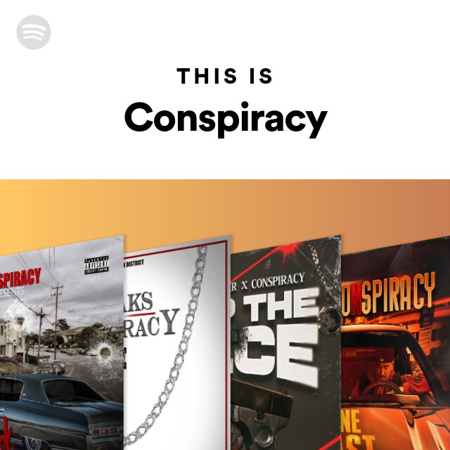 This Is Conspiracy Playlist By Spotify Spotify 6831