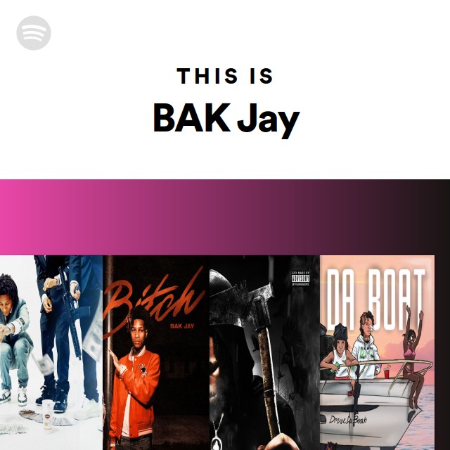 This Is Bak Jay Playlist By Spotify Spotify