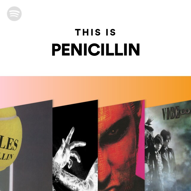 PENICILLIN | Spotify