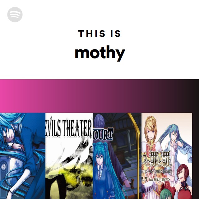 mothy_悪ノP | Spotify