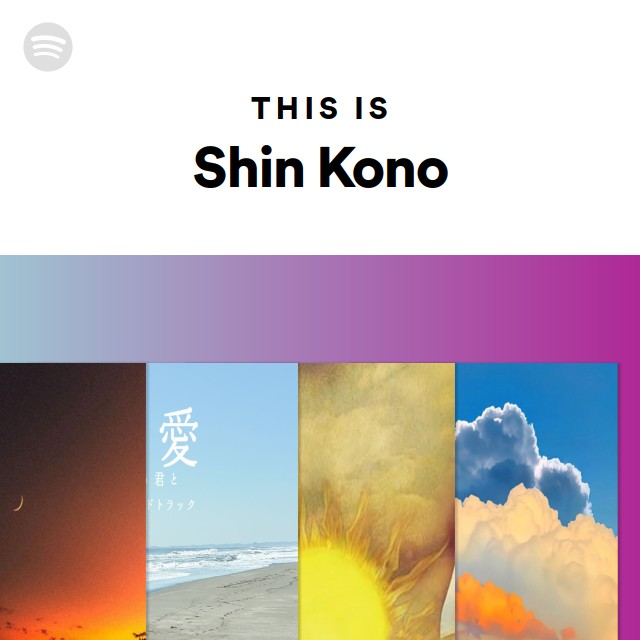 Shin Kono | Spotify