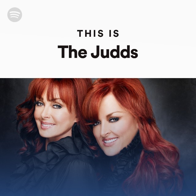 This Is The Judds - playlist by Spotify | Spotify