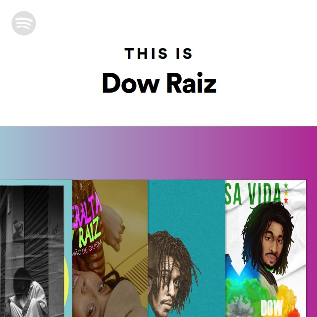 This Is Dow Raiz - playlist by Spotify | Spotify