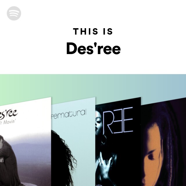 This Is Des'ree - playlist by Spotify | Spotify