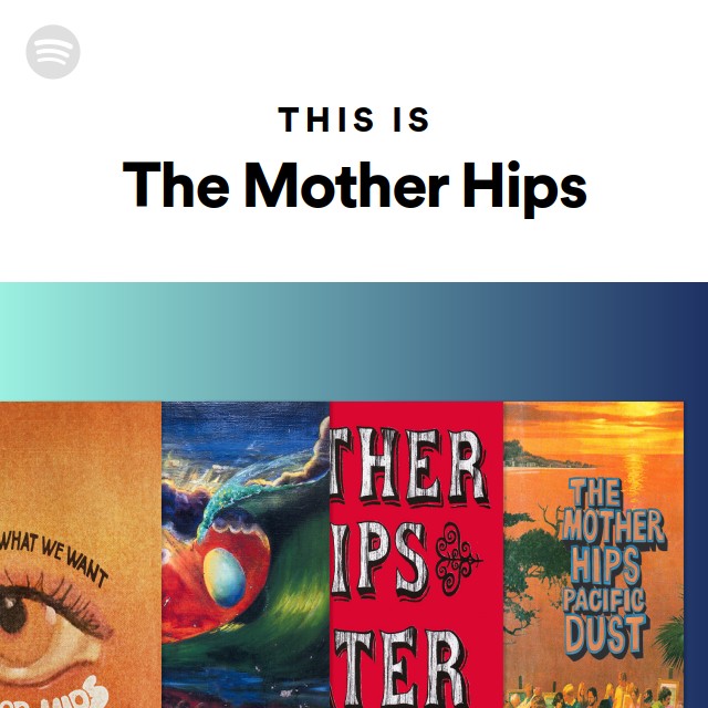 This Is Mother Mother - playlist by Spotify