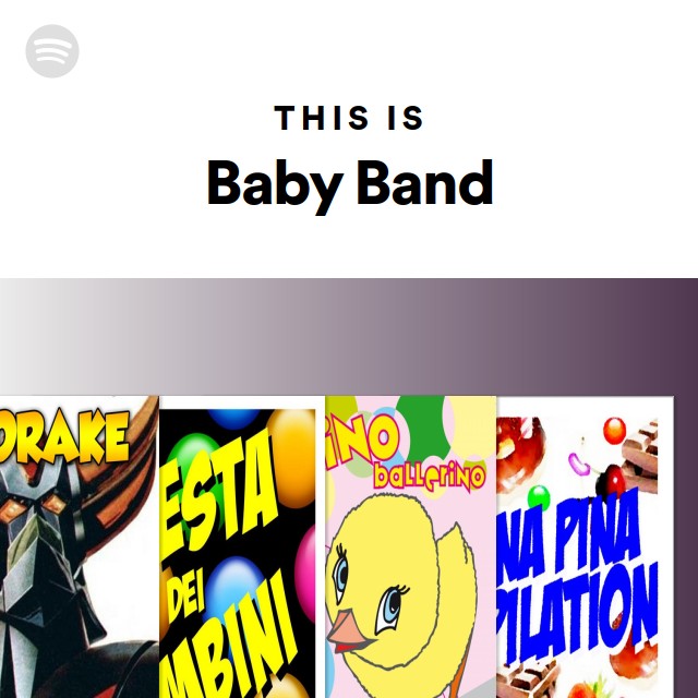 This Is Baby Band playlist by Spotify Spotify