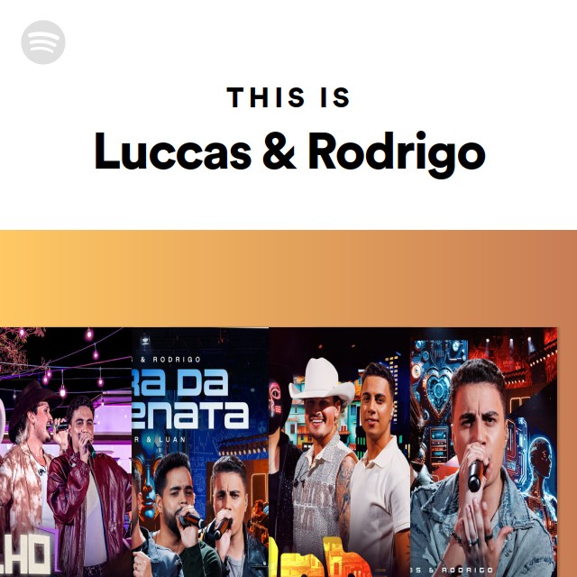 This Is Luccas & Rodrigo | Spotify Playlist