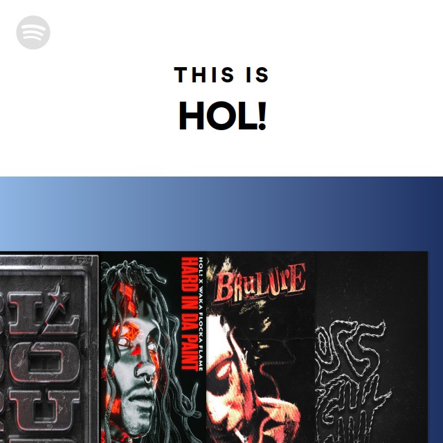 This Is HOL! - playlist by Spotify | Spotify