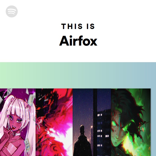 Airfox: albums, songs, playlists