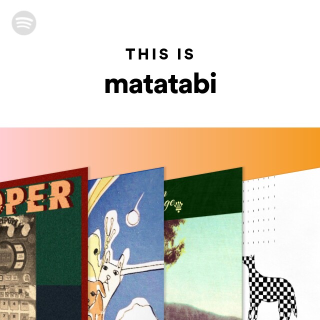 This Is matatabi - playlist by Spotify