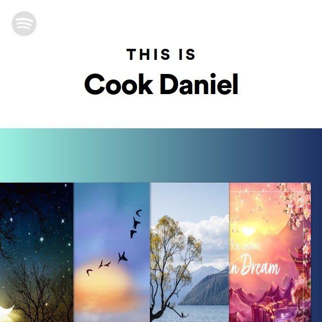 This Is Cook Daniel - playlist by Spotify | Spotify