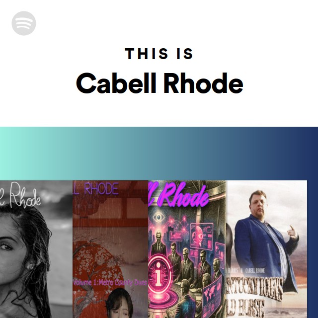 This Is Cabell Rhode Playlist By Spotify Spotify