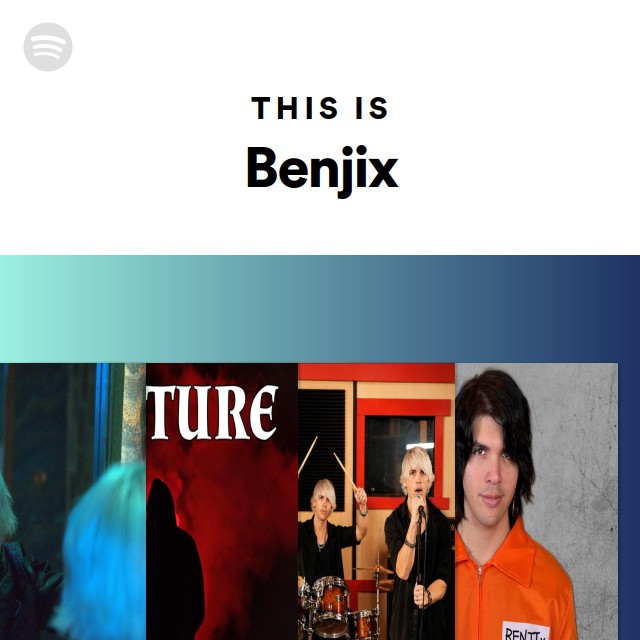 This Is Benjix - playlist by Spotify | Spotify