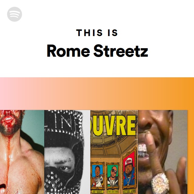 This Is Rome Streetz playlist by Spotify Spotify