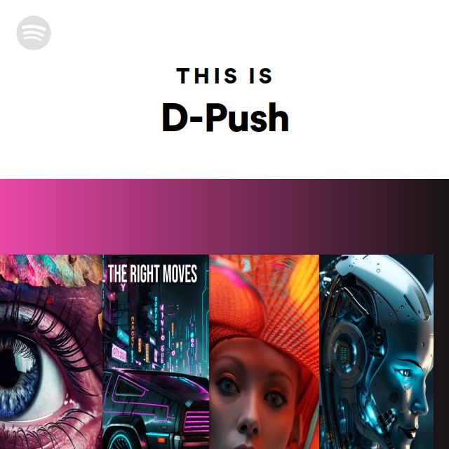 This Is D-Push - playlist by Spotify | Spotify
