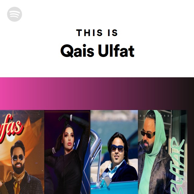 This Is Qais Ulfat - playlist by Spotify | Spotify