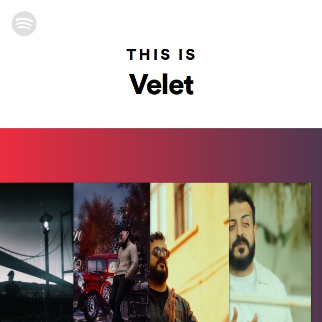 Venelithe Spotify This Is Velet - playlist by Spotify | Spotify