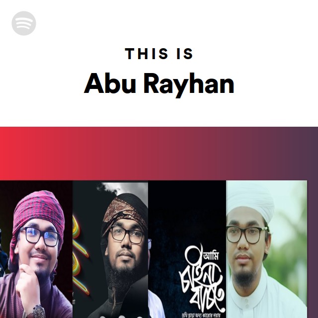This Is Abu Rayhan - playlist by Spotify | Spotify