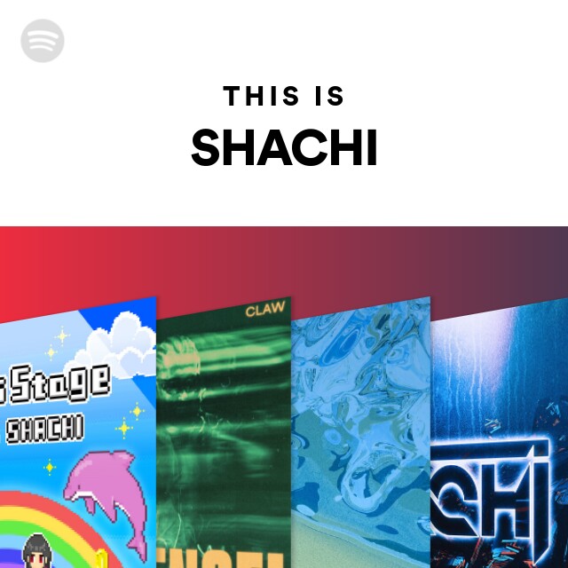 SHACHI  Spotify