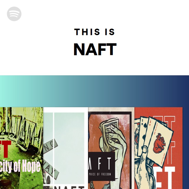 This Is NAFT | Spotify Playlist