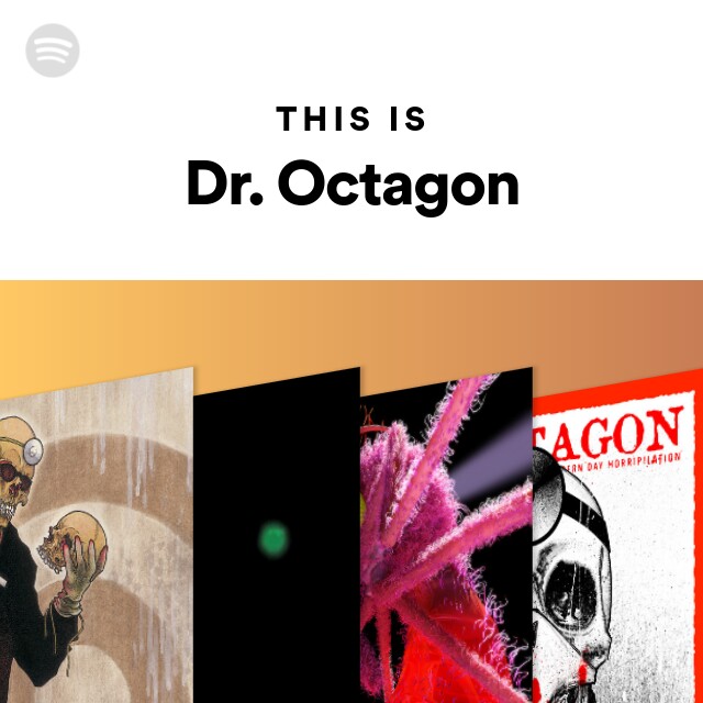 Dr. Octagon | Spotify