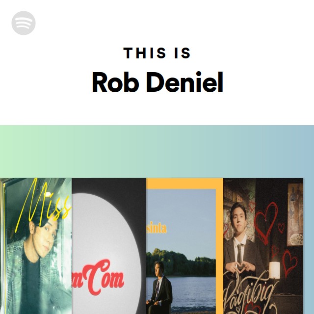 This Is Rob Deniel - playlist by Spotify | Spotify