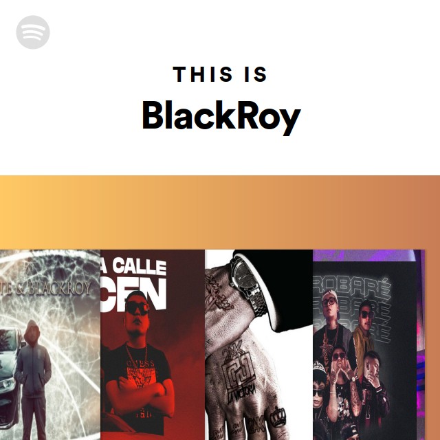 This Is BlackRoy - playlist by Spotify | Spotify