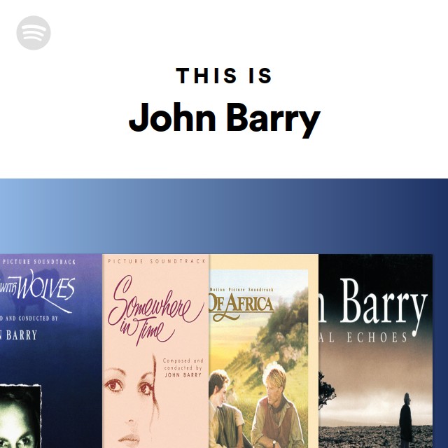 John Barry | Spotify