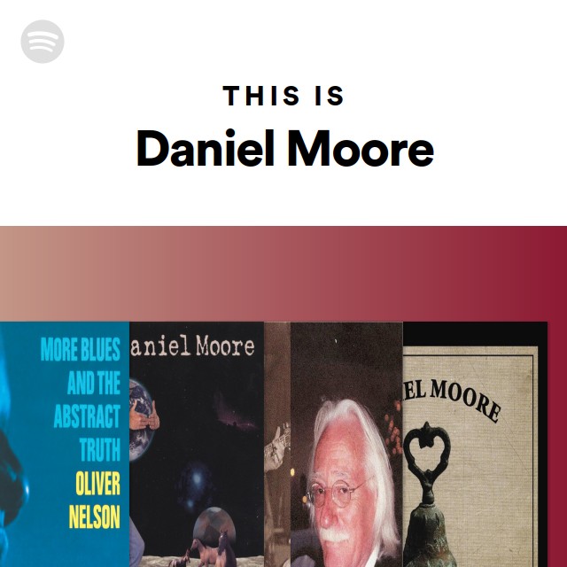 Daniel Moore | Spotify