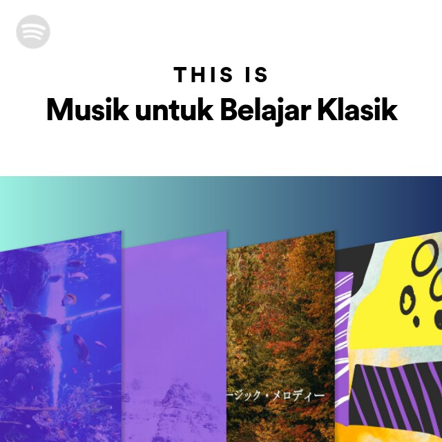 This Is Musik Untuk Belajar Klasik - Playlist By Spotify | Spotify