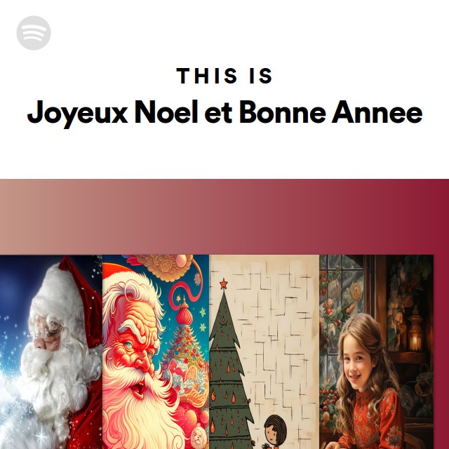 This Is Joyeux Noel et Bonne Annee playlist by Spotify Spotify