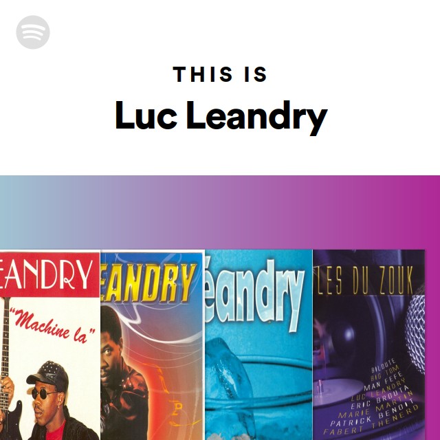 This Is Luc Leandry - playlist by Spotify | Spotify